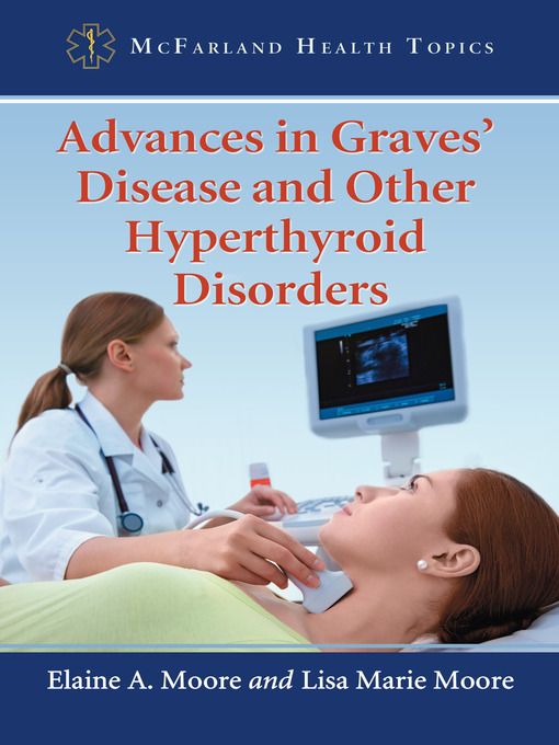 Title details for Advances in Graves' Disease and Other Hyperthyroid Disorders by Elaine A. Moore - Available